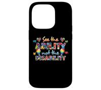 Custodia per iPhone 14 Pro See the Ability Not The Disability Funny Autism Awareness