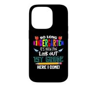 Custodia per iPhone 14 Pro So Long Kindergarten 1st Grade Here I Come Its Been Fun Look