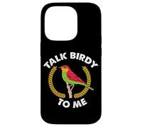 Custodia per iPhone 14 Pro Talk Birdy To Me Citazione Wildlife Outdoor Hobby Bird Watching