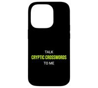 Custodia per iPhone 14 Pro Talk Cryptic Cryptic Crossword To Me - Puzzle divertente