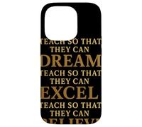 Custodia per iPhone 14 Pro Teach So That They Can Dream Excel Believe Citazione