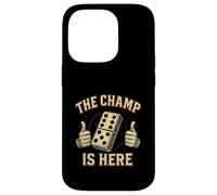 Custodia per iPhone 14 Pro The Champ Is Here Domino King Domino Player Tile Lover
