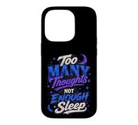 Custodia per iPhone 14 Pro Troppi Pensieri Non Abbastanza Sonno Design
