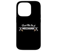Custodia per iPhone 14 Pro Trust Me I'm a Mechanic Funny Work Humor Statement