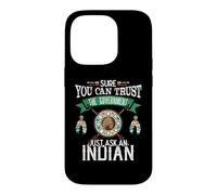 Custodia per iPhone 14 Pro Trust The Government Just Ask An Indian Native American Day