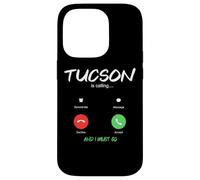 Custodia per iPhone 14 Pro Tucson sta chiamando e devo andare in Arizona in viaggio