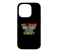 Custodia per iPhone 14 Pro Vintage Funny Will Trade Brother for Turkey