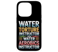 Custodia per iPhone 14 Pro Water Aerobics Instructor Not Torture I Swear |-