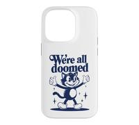 Custodia per iPhone 14 Pro We're All Doomed Retro Cat - Divertente regalo sarcastico umoristico