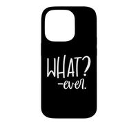 Custodia per iPhone 14 Pro Whatever Sign that Says Whatever Sarcastic Saying What Ever