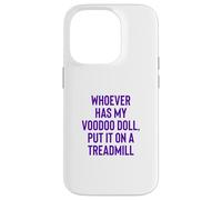 Custodia per iPhone 14 Pro Whoever Has My Voodoo Doll, Put It On A Treadmill Exercise