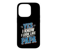 Custodia per iPhone 14 Pro Yes I Know I Look Like My Papa Simpatico papà sosia -
