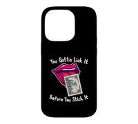 Custodia per iPhone 14 Pro You Gotta Lick It Before You Stick It Funny Adult Joke