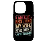 Custodia per iPhone 14 Pro Your The Best Thing I Found On The Internet Funny Valentines