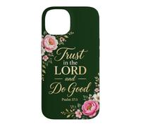 Custodia per iPhone 14 Psalms 37:3 Trust in the Lord & Do Good - Christian Women's