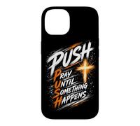 Custodia per iPhone 14 Push dinamico Pregare fino a quando qualcosa accade Brush Cross