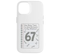 Custodia per iPhone 14 Quante volte ho chiesto ai miei studenti di prestare attenzione 67