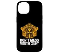Custodia per iPhone 14 Queen Bee Don't Mess With The Colony Beekeeper