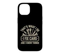 Custodia per iPhone 14 Questo è quello che faccio aggiusto le auto e so cose - Car Guy