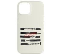 Custodia per iPhone 14 Redacted Everything is Fine Trust Your Government Political