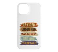 Custodia per iPhone 14 Retired Under New Management See Wife For Details Retirement