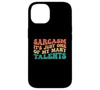 Custodia per iPhone 14 Sarcasm It's Just One Of My Many Talents
