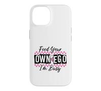 Custodia per iPhone 14 Sassy Alimenta il tuo EGO I'm Busy Confident Design
