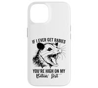 Custodia per iPhone 14 Se mai avrò la rabbia, sei in cima alla mia lista mordente opossum