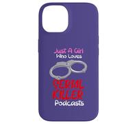Custodia per iPhone 14 Solo una ragazza che ama i podcast di serial killer True Crimes