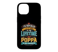 Custodia per iPhone 14 Sono stato chiamato molti nomi ma Poppa è il mio preferito
