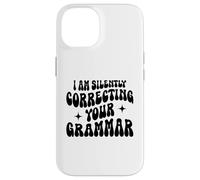 Custodia per iPhone 14 Sto correggendo silenziosamente la tua grammatica Divertente Sarcastico