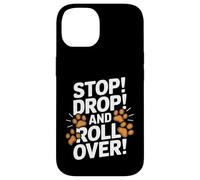 Custodia per iPhone 14 Stop Drop And Roll Over - Divertente addestratore di cani