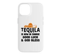Custodia per iPhone 14 Tequila is Now in Charge Good Luck and God Bless Margarita