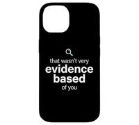 Custodia per iPhone 14 That Wasn't Very Evidence Based of You Funny Nurse Nursing