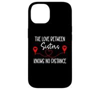 Custodia per iPhone 14 The Love Between Sisters Knows No Distance Big Sister Bestie