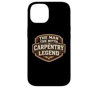 Custodia per iPhone 14 The Man The Myth The Carpentry Legend Funny Carpenter Joke