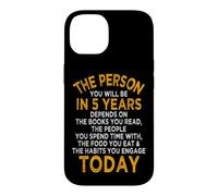 Custodia per iPhone 14 The Person You Will Be In 5 Years Imprenditore Motivazione
