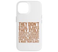 Custodia per iPhone 14 They Didn't Steal Slaves Black History Month Melanin Queen