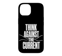 Custodia per iPhone 14 THINK AGAINST THE CURRENT Pensiero Libero Controcorrente