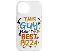 Custodia per iPhone 14 This Guy Makes The Best Pizza Amo la Pizza Pizzaiolo Uomo
