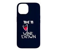 Custodia per iPhone 14 Time To Wine Down - Sorseggiare, rilassare, ripetere! Bere sarcastico