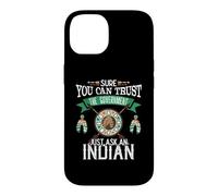 Custodia per iPhone 14 Trust The Government Just Ask An Indian Native American Day
