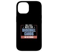 Custodia per iPhone 14 Venderà la moglie per le carte da baseball senza ritorni collezionisti di carte