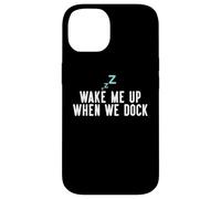 Custodia per iPhone 14 Wake Me Up When We Dock Cruise Traveller Souvenir