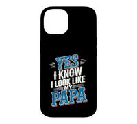 Custodia per iPhone 14 Yes I Know I Look Like My Papa Simpatico papà sosia -