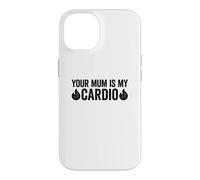 Custodia per iPhone 14 Your Mum Is My Cardio