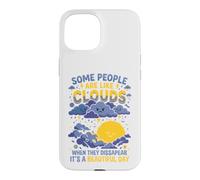 Custodia per iPhone 15 Alcune persone sono come nuvole Umorismo sarcastico
