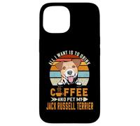 Custodia per iPhone 15 All I Want Is To Drink Coffee Pet My Jack Russell Terrier
