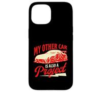 Custodia per iPhone 15 Anche la mia altra macchina è un progetto - JDM Lover Car Guy Racing