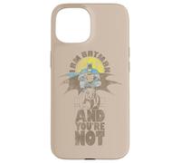 Custodia per iPhone 15 Batman and You're Not